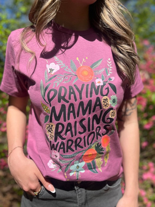 Praying Mama Raising Warriors Tee