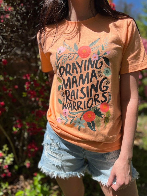 Praying Mama Raising Warriors Tee