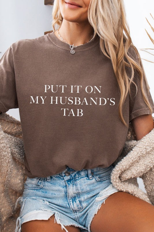 Put It On My Husband’s Tab Tee in Espresso